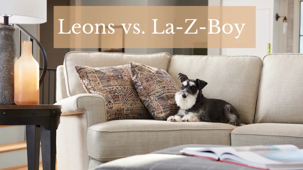 Leons vs. La Z Boy Furniture Retailers Similarities Differences